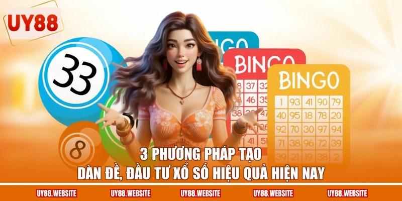 3 Phương Pháp Tạo Dàn Đề, Đầu Tư Xổ Số Hiệu Quả Hiện Nay 1 3 Phương Pháp Tạo Dàn Đề, Đầu Tư Xổ Số Hiệu Quả Hiện Nay