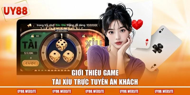 Giới thiệu game Tài Xỉu trực tuyến ăn khách Giới thiệu game Tài Xỉu trực tuyến ăn khách