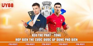 Kèo Thẻ Phạt - Tổng Hợp Biến Thể Cược Được Áp Dụng Phổ Biến